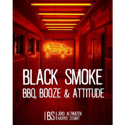 Smokey Goodness Black Smoke BBQ, Booze en Attitude GESIGNEERD!