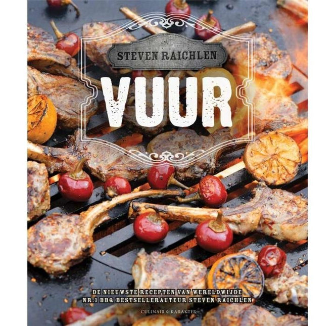 Vuur & Rook Steven Raichlen Vuur!